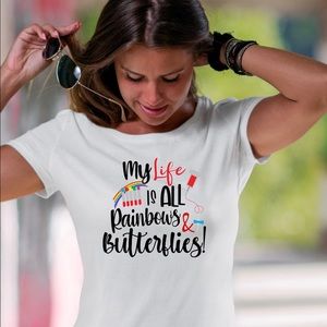 My Life is All Rainbows and Butterflies